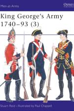 King George's Army 1740 - 93 (3) af Stuart (Author) Reid