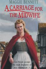 A Carriage For The Midwife af Maggie Bennett
