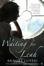 Waiting For Leah af Arnost Lustig