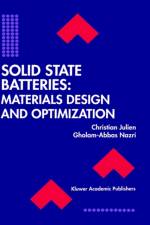 Solid State Batteries: Materials Design and Optimization af Gholam-Abbas Nazri