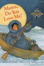 Mama Do You Love Me? af Barbara M. Joosse