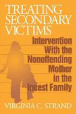 Treating Secondary Victims af Virginia C. Strand