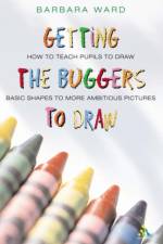 Getting the Buggers to Draw af Barbara Ward