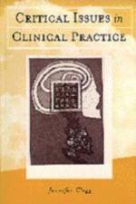 Critical Issues in Clinical Practice af Jennifer Anne Clegg
