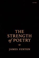The Strength of Poetry af Fenton
