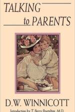 Talking To Parents af D. Winnicott