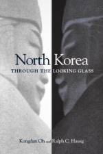 North Korea through the Looking Glass af Kongdan Oh