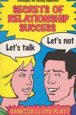 Secrets of Relationship Success af Vanessa Lloyd Platt