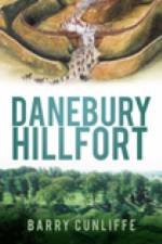 Danebury Hillfort af Professor Barry Cunliffe