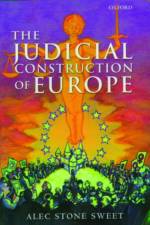 The Judicial Construction of Europe