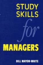 Study Skills for Managers af William M Mayon-White