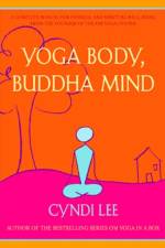 Yoga Body, Buddha Mind af Cyndi Lee