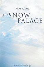 The Snow Palace af Pam Gems