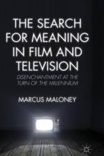 The Search for Meaning in Film and Television af M. Maloney