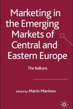 Marketing in the Emerging Markets of Central and Eastern Europe af Marin Marinov