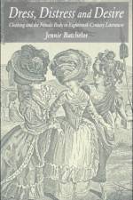 Dress, Distress and Desire af J. Batchelor