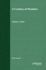 A Century of Premiers af D. Leonard