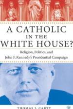 A Catholic in the White House? af T. Carty
