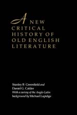A New Critical History of Old English Literature af Stanley B. Greenfield