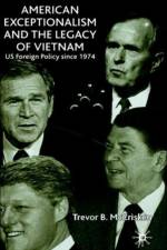 American Exceptionalism and the Legacy of Vietnam