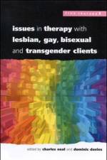 Issues In Therapy With Lesbian, Gay, Bisexual And Transgender Clients af Charles Neal