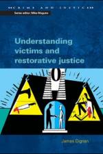 Understanding Victims and Restorative Justice af James Dignan