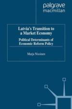 Latvia's Transition to a Market Economy af M. Nissinen
