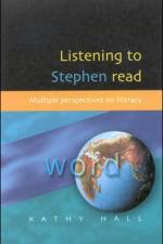LISTENING TO STEPHEN READ af Kathy Hall