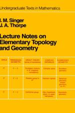 Lecture Notes on Elementary Topology and Geometry af I.M. Singer