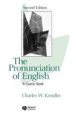 The Pronunciation of English af Charles W. (Georgetown University) Kreidler