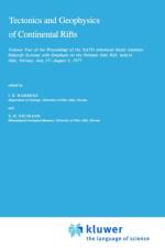 Tectonics and Geophysics of Continental Rifts af I.B. Ramberg