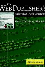 Web Publisher's Illustrated Quick Reference af Ralph Grabowski