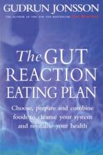 The Gut Reaction Eating Plan af Gudrun Jonsson