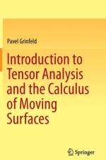 Introduction to Tensor Analysis and the Calculus of Moving Surfaces af Pavel Grinfeld