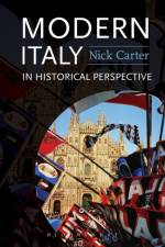 Modern Italy in Historical Perspective af Dr. Nick Carter