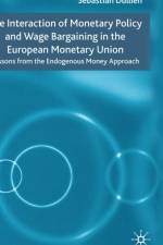 The Interaction of Monetary Policy and Wage Bargaining in the European Monetary Union af S. Dullien