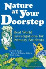Nature at Your Doorstep af Carole G. Basile