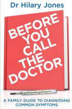 Before You Call The Doctor af Dr Hilary Jones