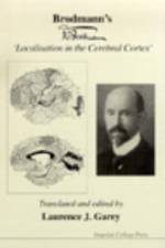 Brodmann's 'Localisation In The Cerebral Cortex'