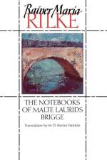 The Notebooks of Malte Laurids Brigge af Rainer Maria Rilke