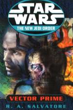 Star Wars: The New Jedi Order - Vector Prime af R A Salvatore