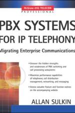 PBX Systems for IP Telephony af Allan Sulkin