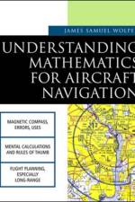 Understanding Mathematics for Aircraft Navigation af James Wolper