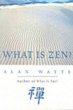 What Is Zen?