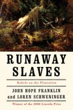 Runaway Slaves af John Hope (James B. Duke Emeritus Professor of History Franklin