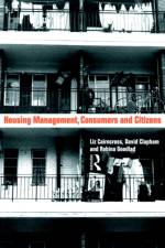 Housing Management, Consumers and Citizens af Liz Caincross
