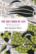 Sufi Book of Life af Neil Douglas-Klotz