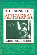 The Sense of Adharma af Ariel Glucklich