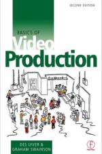 Basics of Video Production af Des Lyver