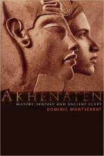 Akhenaten af Dominic Montserrat